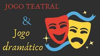 O que é Jogo teatral e Jogo dramático?