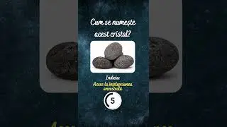 Quiz 19 - Indentifica cristalul, indiciu: Acces la intelepciunea ancestrala