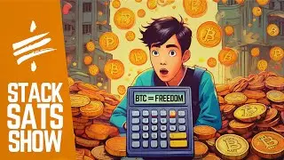 WHEN YOU REALIZE WHAT BITCOIN DOES - STACK SATS SHOW (5/30/24)