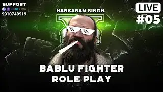 GTA RPG WITH BABLU FIGHTER | HINDI LIVE STREAM | HARKARAN | 05