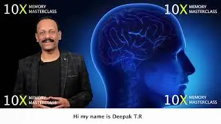 The World's Best Memory Technique by Deepak T.R