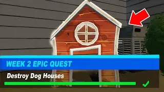 Destroy Dog Houses Fortnite - (ALL 5 Dog Houses locations) Week 2 Epic Challenges