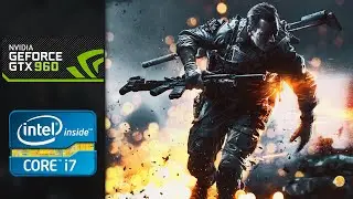 Battlefield 4 | 1080p | (GTX 960 | i7-2600 | 16 GB RAM)