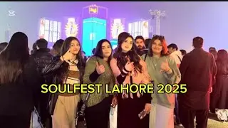 SOULFEST LAHORE 2025 😍🩷 | A DAY IN MY LIFE 🩷🩷 | Ep 43 