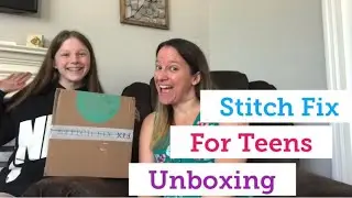 Stitch Fix Unboxing and Try On Review for Teens
