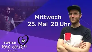 Nicht verpassen: Der gro&szlig;e Twitch Song Contest startet am 25.05. mit vielen tollen Talenten!
