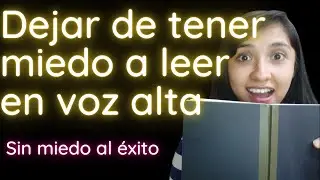 ¿Cómo dejar de tener miedo a leer en voz alta?