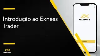 Introdu&ccedil;&atilde;o ao Exness Trader
