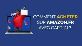 Comment acheter sur Amazon.fr avec Cart'In?