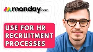 How To Use Monday.com For Hr Recruitment Processes [2026 Guide]