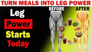 Stronger Legs in 1 Day? Try These 8 Powerful Foods