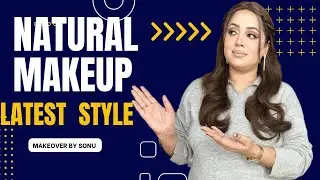 || Natural MakeUp Latest Style || Makeover By Sonu || Live Session With J'S Beauty Saloon 💅 ||