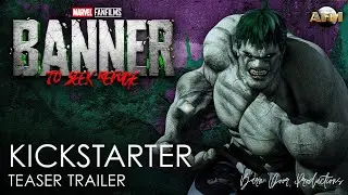 Banner: To Seek Refuge (A Hulk Fan Film) | Kickstarter Teaser Trailer