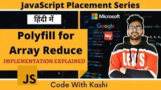 Polyfill for ARRAY REDUCE Method | Implementation of Array Reduce Method | JavaScript | 𝐄𝐱𝐩𝐥𝐚𝐢𝐧𝐞𝐝