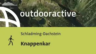 Wanderung in Schladming-Dachstein: Knappenkar