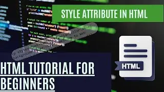 Style Attribute in HTML || Web Designing Course For Beginners in Hindi/Urdu || HTML Tutorial