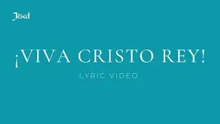 ¡Viva Cristo Rey! - Jésed