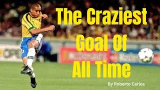 The Most Insane Free Kick Ever! Roberto Carlos -  1997 
