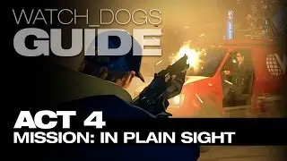 Watch_Dogs ACT 4 - Tack Town News-Van / Escape