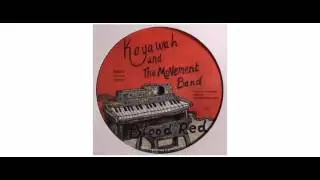 Kayawah / The Movement Band - Have Fe Done / Blood Red - 12