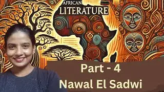 African Literature: Nawal El Sadwi #ugcnet #cuet2025 #englishliterature