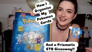 How I Organize my Pokemon Card Collection And A PRISMATIC ETB GIVEAWAY! 💖