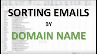 Sorting Emails by Domain Name - Excel