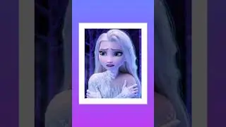 #elsa #princesselsa shorts and frame edit new 💕💕💕