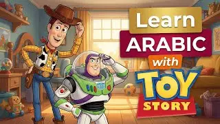 Learn Arabic Fast with Toy Story's Simplest Version