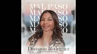 Dismania Rodriguez - Mal paso (2022)