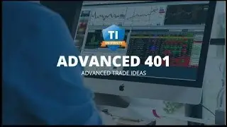 TI University Advanced 401&mdash;Advanced Trade Ideas