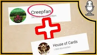 Gastvideo bei Creepfan ?! | House of Cards Interview (September 2018) | HomeOfCards