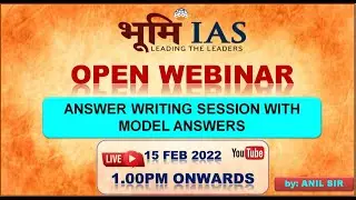 Answer Writing Session [WEBINAR] || by Anil Singh sir || Bhoomi IAS