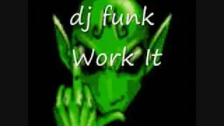 dj funk -  Work It