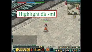 TLQ 59 vl2 hoaf | Highlight mấy ng&agrave;y nay