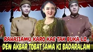 MOMEN TAK TERDUGA!! KI BADARALAM BUKA RAHASIA MASDA AKBAR SYAHALAM SAMA BOCAH KAE,,