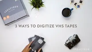 3 Ways to Digitize Your VHS Tapes | Legacybox