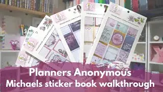Walkthrough of Planners Anonymous sticker books from Michaels
