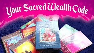 YOUR SACRED WEALTH CODE 🌺 DECK REVIEW