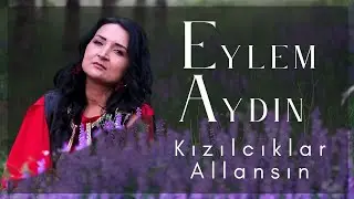 Eylem Aydın - Kızılcıklar Allansın