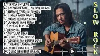 SLOW ROCK TERPOPULER 2026✨🎶|14 LAGU MELAYU PATAH HATI💔