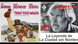 Wand'rin' Star LEE MARVIN - 1969 - Point Your Wagon (La leyenda de la ciudad sin nombre)