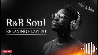 【R&B Soul】Relaxing Chill Playlist &ndash; Midnight Groove