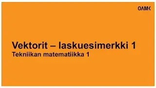 Vektorit - laskeminen geometrian avulla - esim.1