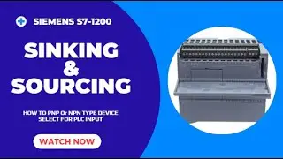 Sinking & Sourcing In PLC Input | Siemens S7-1200 Series | Bangla Tutorial 2024