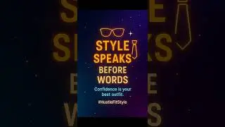 Style Speaks Before Words | Confidence is Your Best Outfit 👔✨#hustlefitstyle #style #fashion #quotes