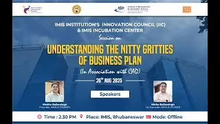 Understanding the Nitty Gritties of a Business Plan | IMIS Bhubaneswar | Nexus Power Founders
