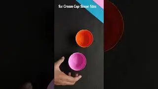 Ice Cream Cup Reuse Idea 😍 #shorts #ytshorts