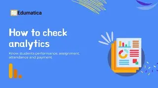 Check analytics reports on Edumatica