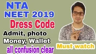 Dress Code for Neet 2020 | Dress Code Confusion | Questions | changes by Nta